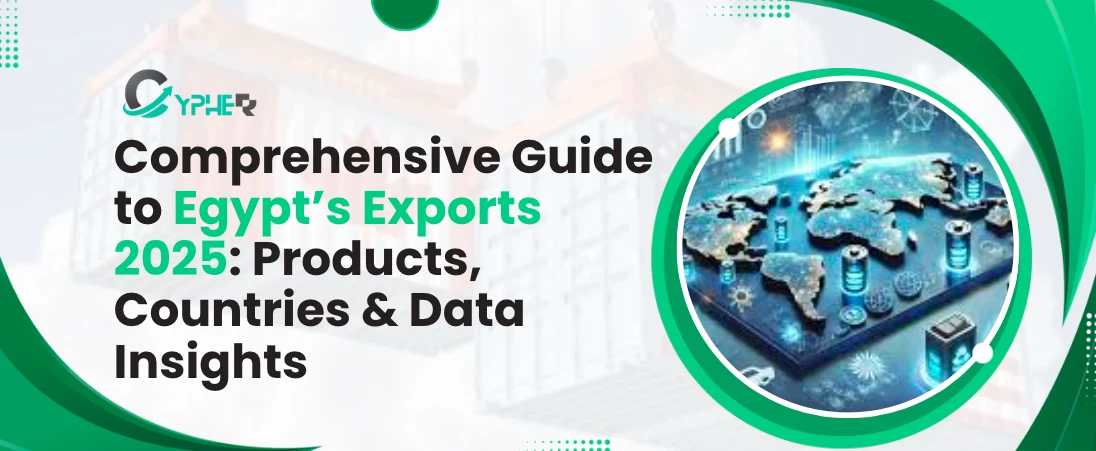 Comprehensive Guide to Egypt’s Exports 2025