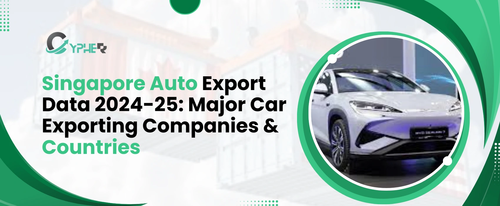 Singapore Auto Export Data 2024-25 | Key Export Insights