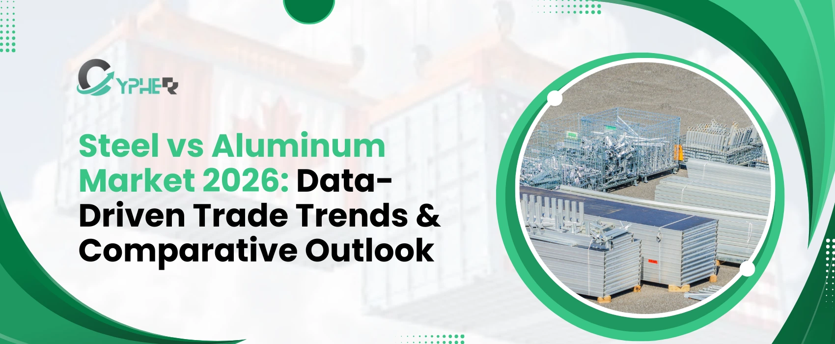 Steel vs Aluminum Market 2026: Data-Driven Trade Trends & Comparative Outlook